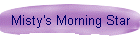 Misty's Morning Star